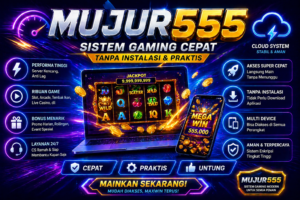 MUJUR555 adalah sistem gaming berbasis cloud yang cepat dan tanpa instalasi. Akses instan di HP dan laptop dengan performa ringan dan stabil.